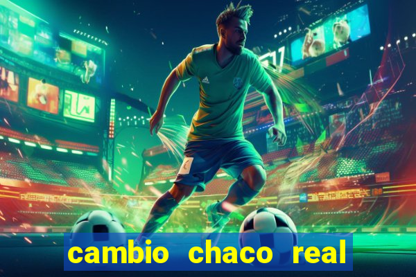 cambio chaco real en guarani